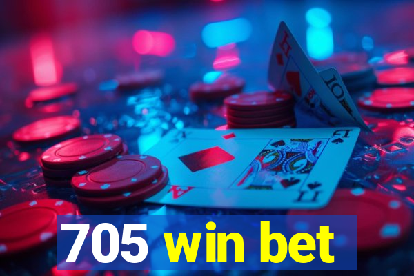705 win bet